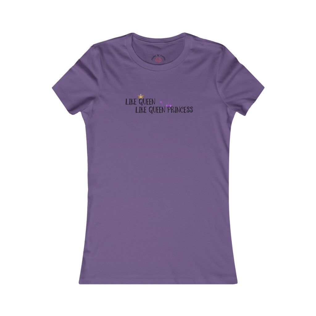 Like Queen, Like Queen Princess Tee