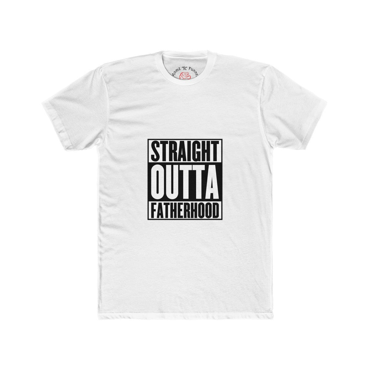 Straight Outta FatherHood Tee