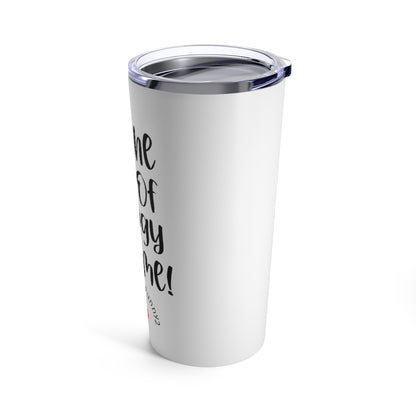 Cup of Energy Tumbler 20oz